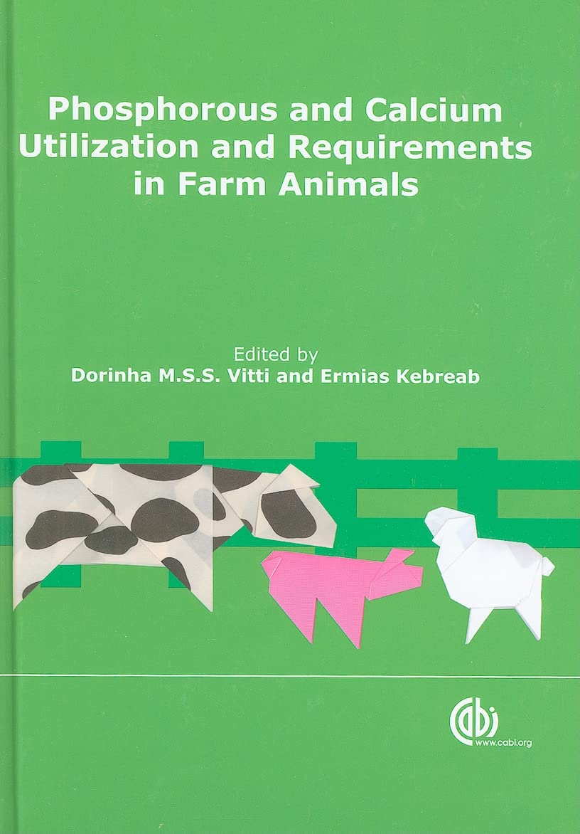 Buy Phosphorus and Calcium Utilization and Requirements in Farm Animals — BookShops.in