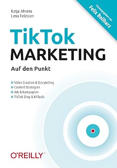 TikTok-Marketing Auf den Punkt German Edition
