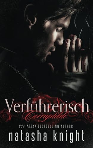 Corruptible - Verführerisch (Die Amado Brüder, Band 2)