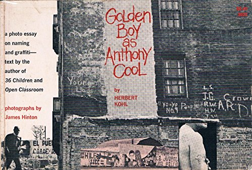 Golden Boy As Anthony Cool Photo Essay On Naming And Graffiti #TOP29