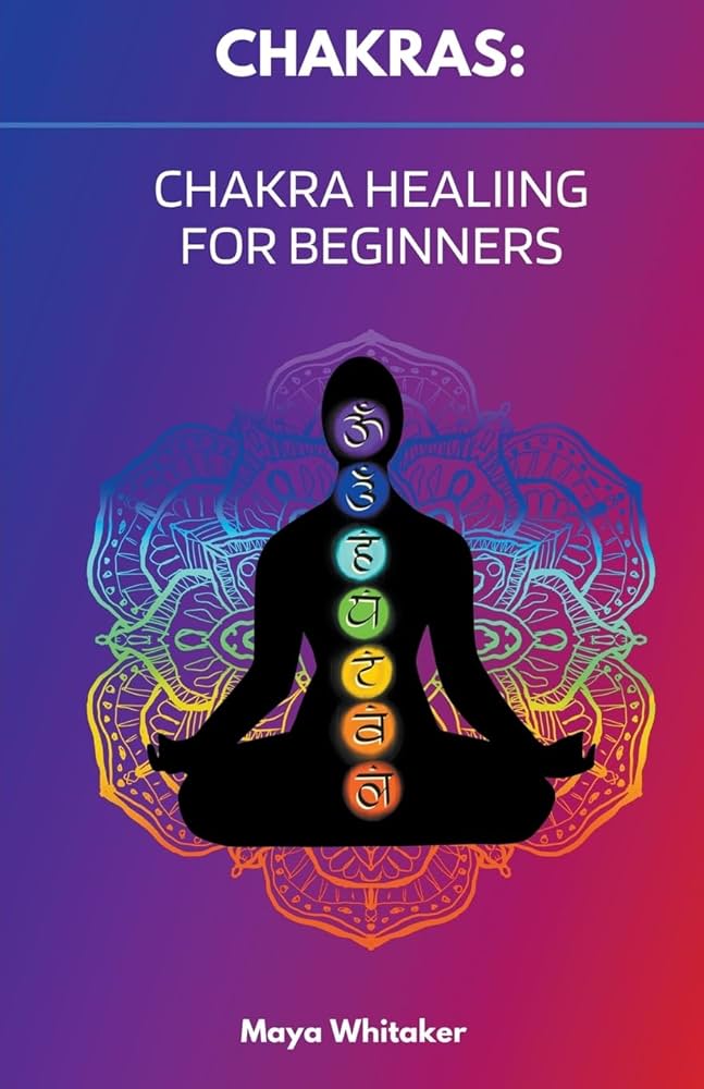 Chakra Healing: Unlock Energy for Balance & Wellness Today