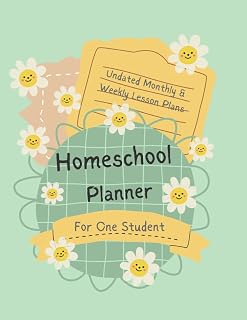 Homeschool Planner for One Child, Undated: Monthly Planner, Weekly Lesson Plans, Grade & Reading Tracker Sheets
