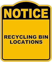 RECYCLING BIN LOCATIONS Notice Yellow Black Aluminum Composite Sign 8.5 x 10 inches