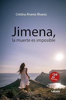 Jimena, la muerte es imposible: 2ª Edición