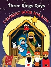 Three Kings Day Coloring Book: An illustrated story for kids and toddlers