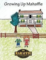 Growing Up Mahaffie 1518811426 Book Cover