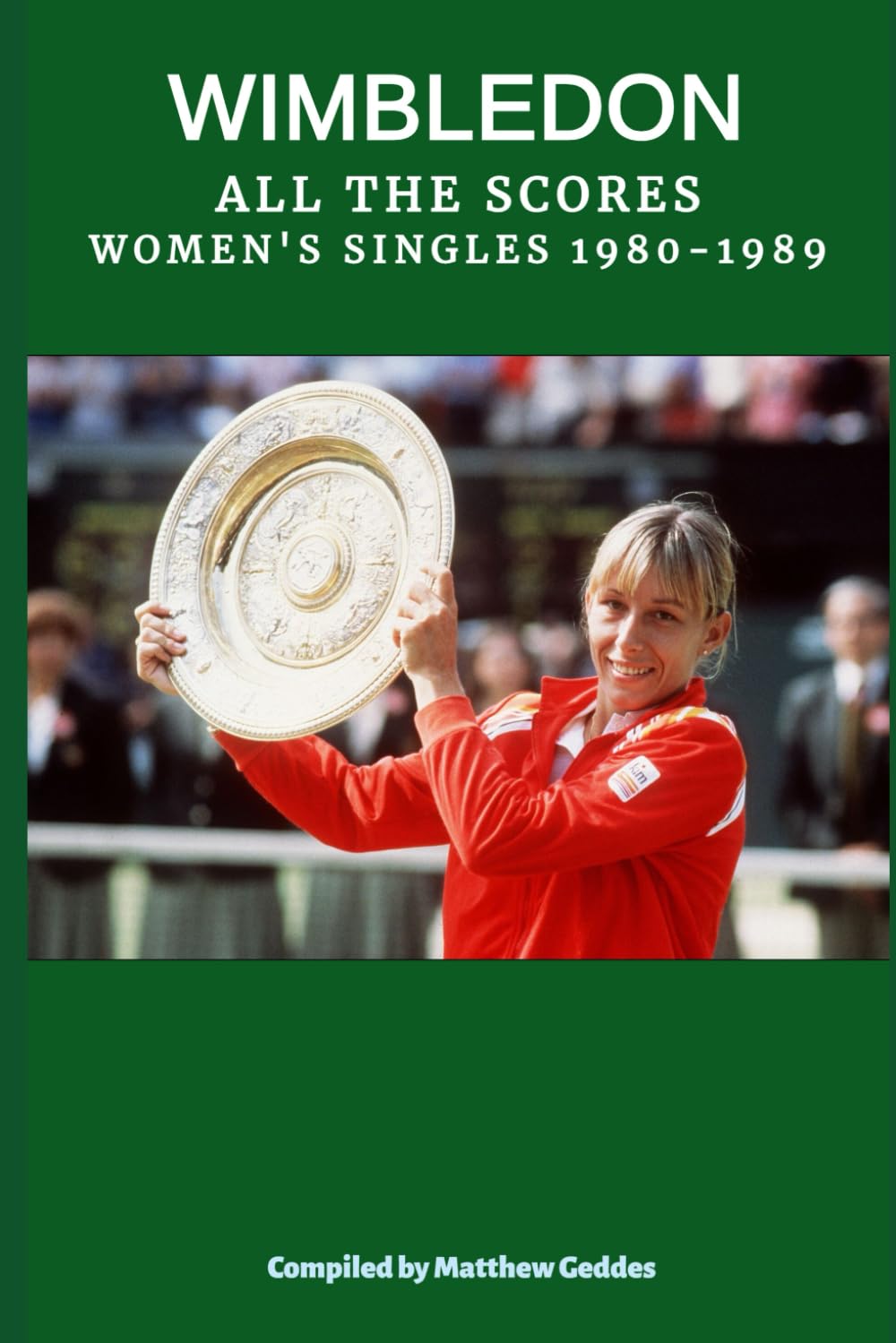 Wimbledon: All The Scores - Women's Singles 1980-1989