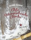 Süße Österreichische Küche: Reloaded