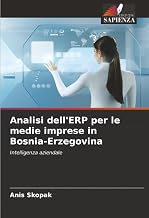 Analisi dell'ERP per le medie imprese in Bosnia-Erzegovina: Intelligenza aziendale