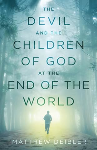 The Devil and the Children of God at the End of the World