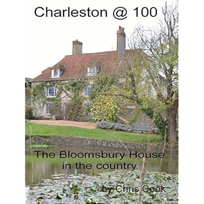 Charleston @ 100: The Bloomsbury Group House In The Country