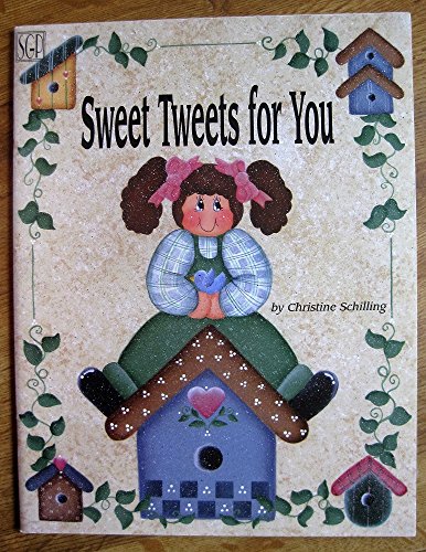 Sweet Tweets for You (Decorative Painting Craftbook)