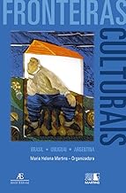 Fronteiras Culturais: Brasil - Uruguai - Argentina