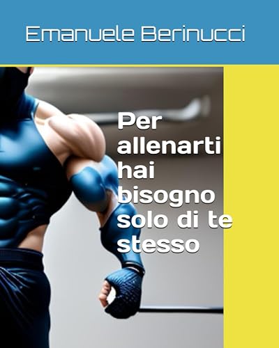 Per allenarti hai bisogno solo di te stesso