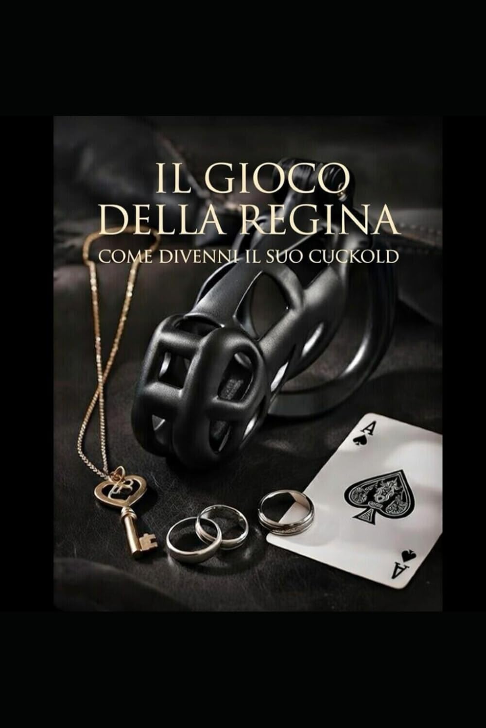 Il gioco della Regina: come divenni il suo Cuckold