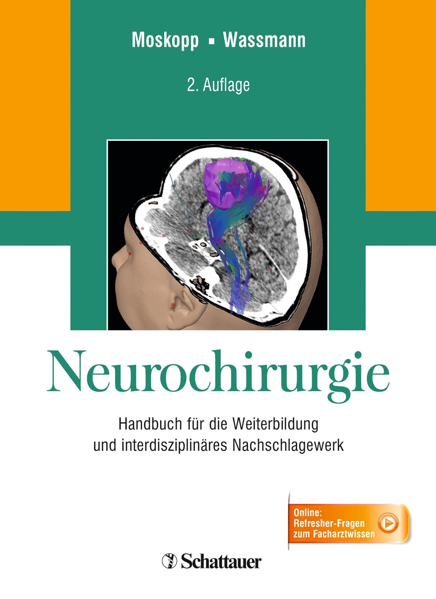 Neurochirurgie: Handbuch für die Weiterbildung und interdisziplinäres Nachschlagewerk