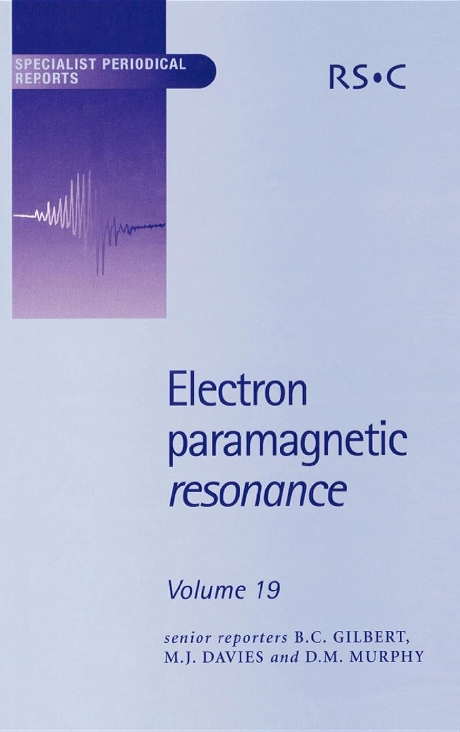 Buy Electron Paramagnetic Resonance: Volume 19 (Specialist Periodical ...