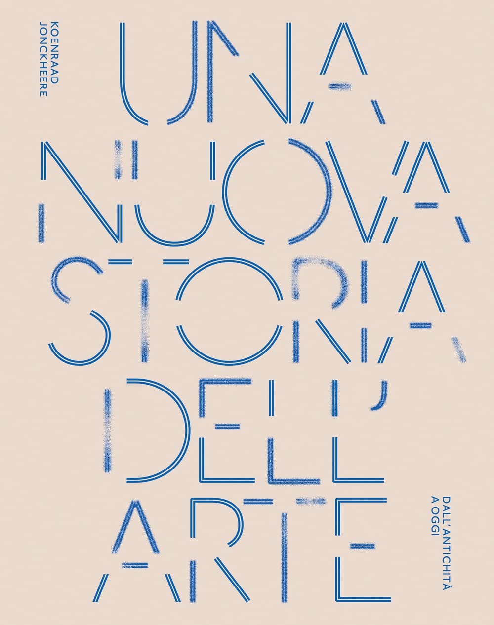 Una nuova storia dell'arte. Dall'antichità ad oggi. Ediz. a colori