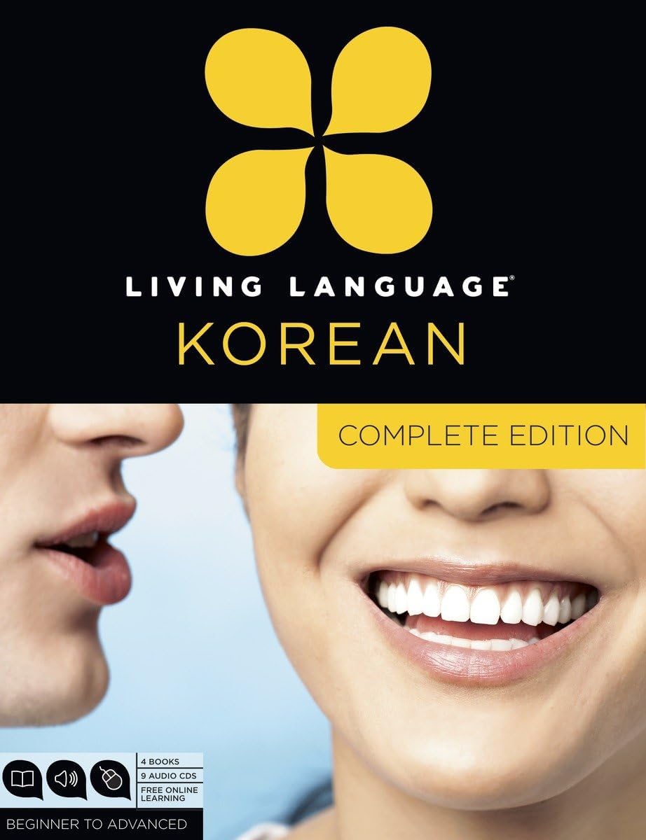 Living Language Korean, Complete Edition: Beginner through advanced course, including 3 coursebooks, 9 audio CDs, Korean reading & writing guide, and free online learning