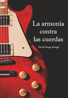 La armonia contra las cuerdas Spanish Edition