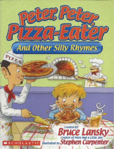 Peter, Peter, Pizza-Eater 0439831156 Book Cover