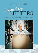 Legendary Letters : Ingvar Kamprads Visionary Leadership at IKEA