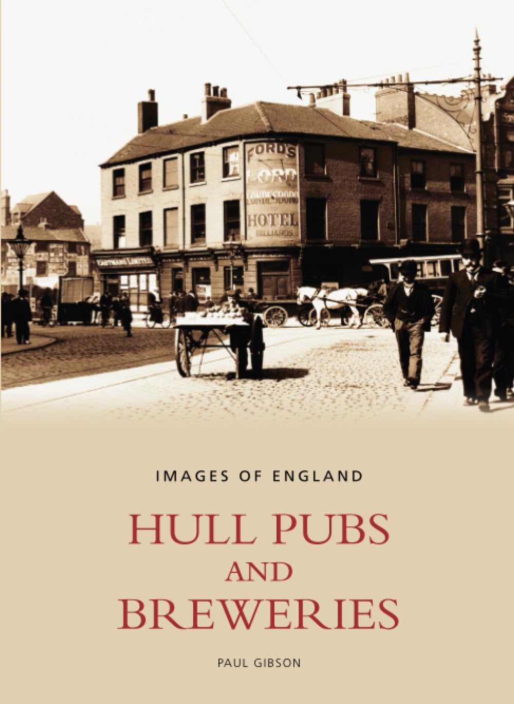 Hull Pubs and Breweries (Images of England)
