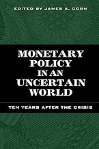 Monetary Policy in an Uncertain World: Ten Years After the Crisis