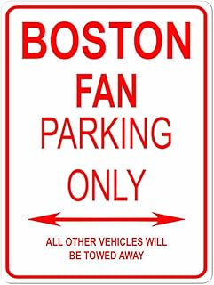 BOSTON FAN PARKING ONLY City Pride Red Vinyl on White - 9x12 Aluminum Street Sign