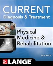 Current Diagnosis and Treatment: PM&R