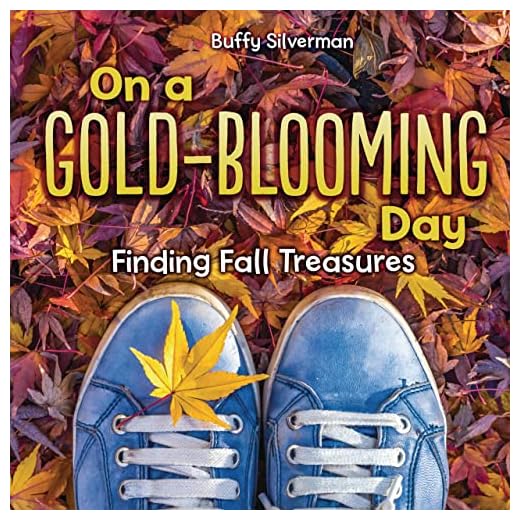 On a Gold-Blooming Day: Finding Fall Treasures