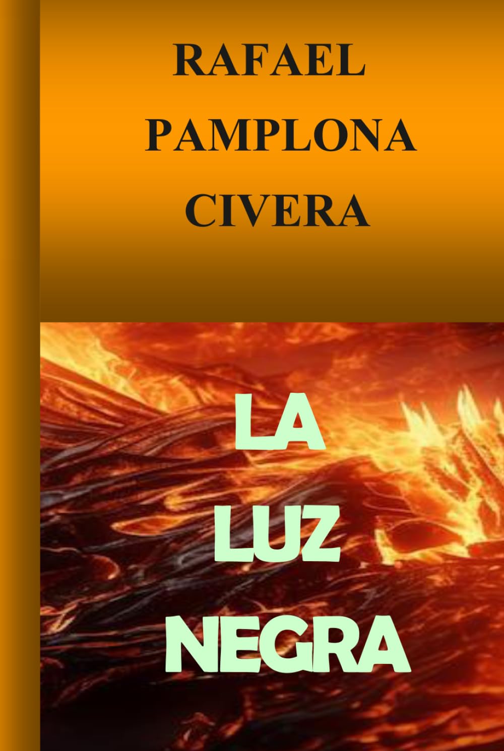 LA LUZ NEGRA (Spanish Edition)