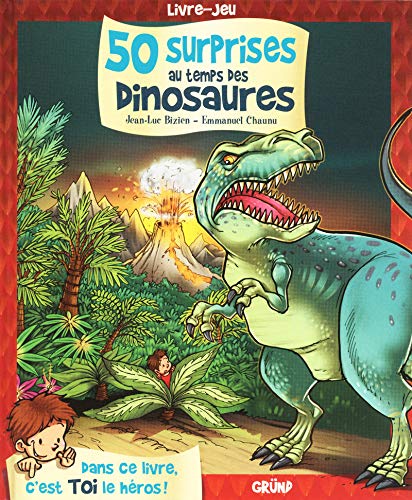 50 SURPRISES AU TEMPS DES DINOSAURES 50 SURPRISES AU TEMPS DES DINOSAURES