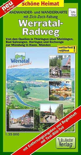 Radwanderkarte mit Zick-Zack-Faltung Werratal-Radweg: Von den Quellen in Thüringen über Meiningen, Bad Salzungen, Heringen und Eschwege zur Mündung in Hann. Münden. Maßstab 1:35000 (Schöne Heimat)