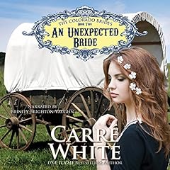An Unexpected Bride Audiobook By Carr&eacute; White cover art