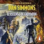 El ascenso de Endymion: Los cantos de Hyperion 4