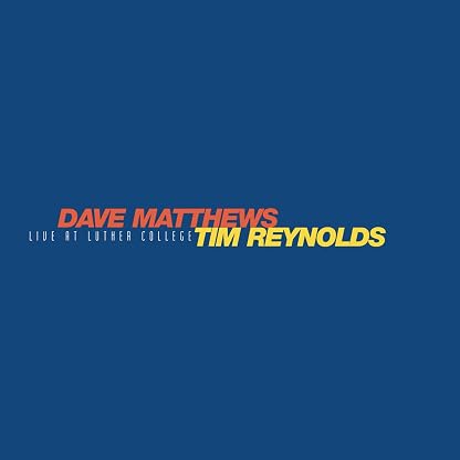 Live At Luther College por Dave Matthews & Tim Reynolds, capa do álbum
