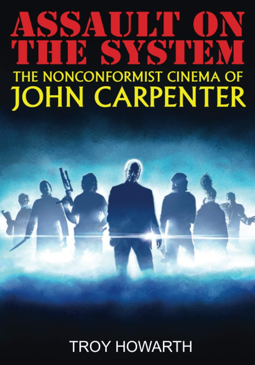 Cinema of John Carpenter livre en couleur sur le cinéma anticonformiste
