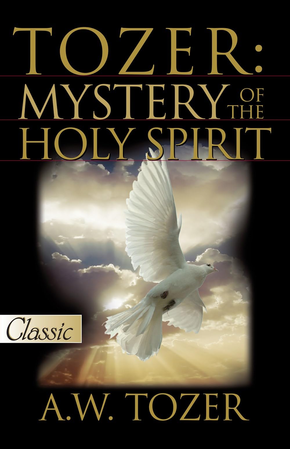 Tozer: Mystery of the Holy Spirit (Pure Gold Classic)