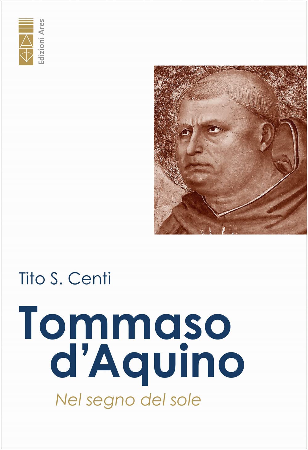 Tommaso D'aquino. Nel Segno Del Sole - 4