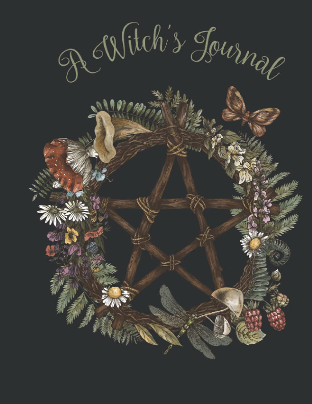 A Witch's Journal 500 Page Notebook for Tarot Dreams Spells Runes Sigils Pendulum Spirit Guides Scrying Shadow Work & More Grimoire Workbook for Witch, Pagan, Wiccan Practitioners