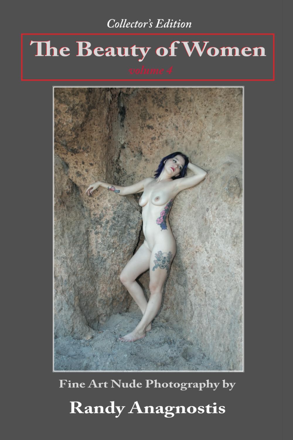 The Beauty of Women: volume 4 (The Beauty of Women by Randy Anagnostis)