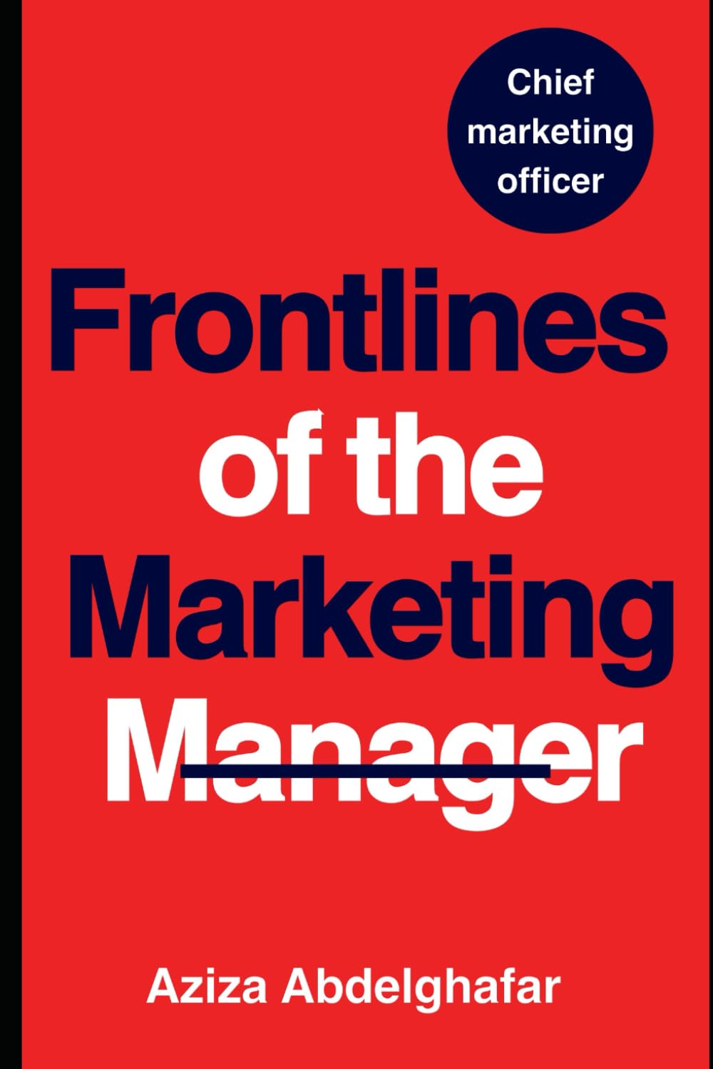 The Frontlines of the Marketing Manager: Roles and Responsibilities