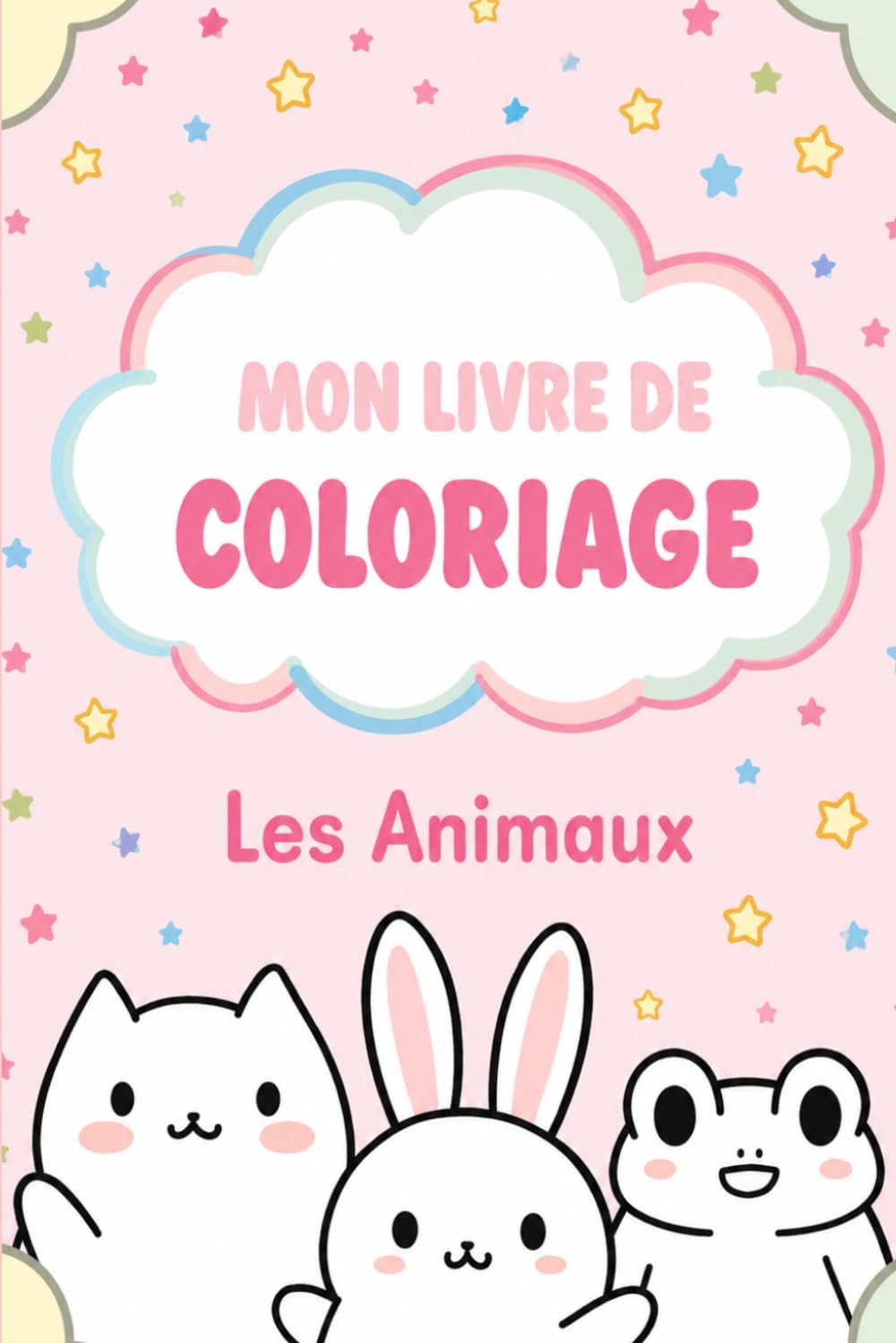 Mon Livre de Coloriage: Les Animaux