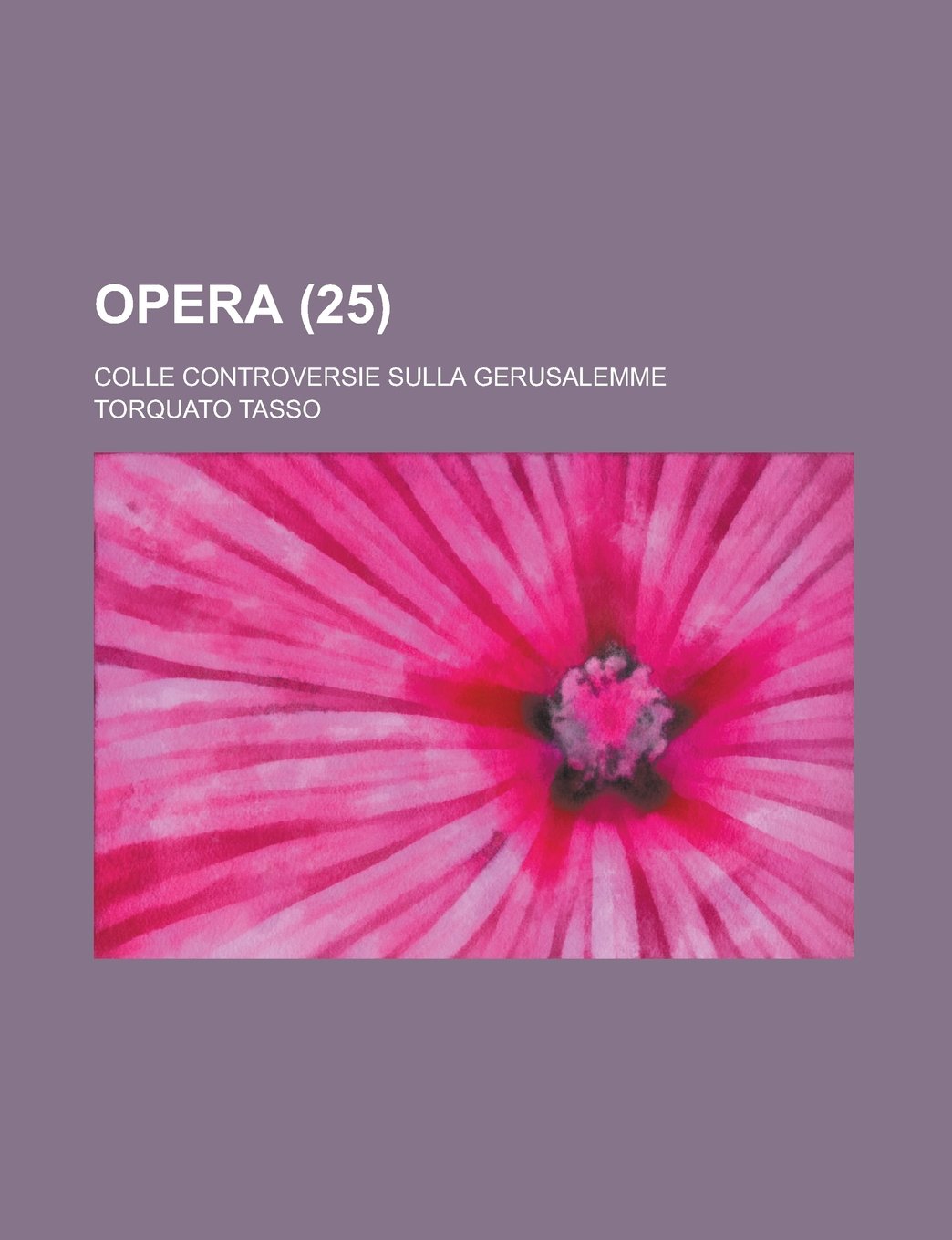 Opera; Colle Controversie Sulla Gerusalemme (25 )