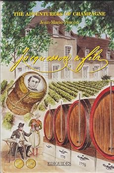 Hardcover The Adventures of Champagne: Jacquesson & Fils Book