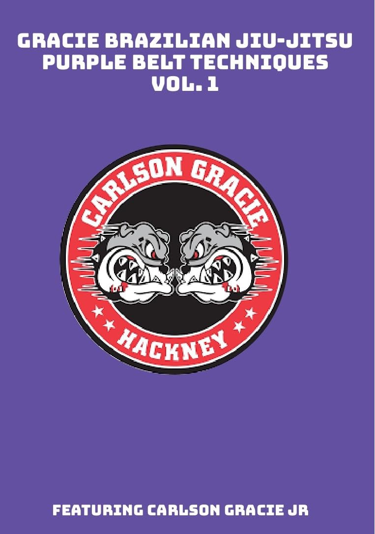 Gracie Brazilian Jiu-Jitsu Purple Belt Techniques Vol. 1 Featuring Carlson Gracie JR
