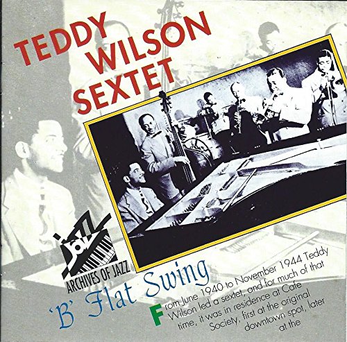 B Flat Swing [Audio CD] Teddy Wilson Sextet