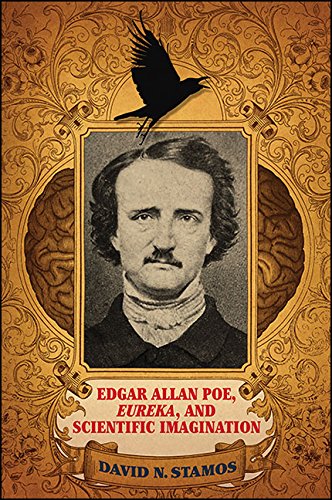 Edgar Allan Poe, Eureka, and Scientific Imagination      Kindle Edition