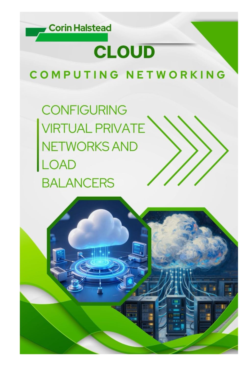 Cloud Computing Networking: Configuring Virtual Private Networks and Load Balancers